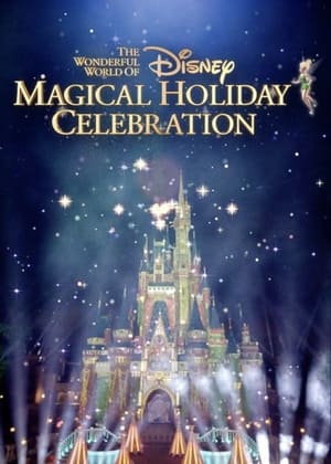 The Wonderful World Of Disney Magical Holiday Celebration