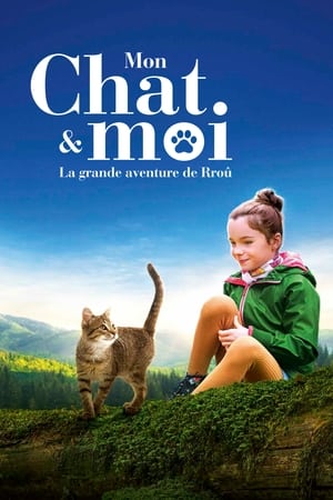 Mon Chat Et Moi La Grande Aventure De Rro